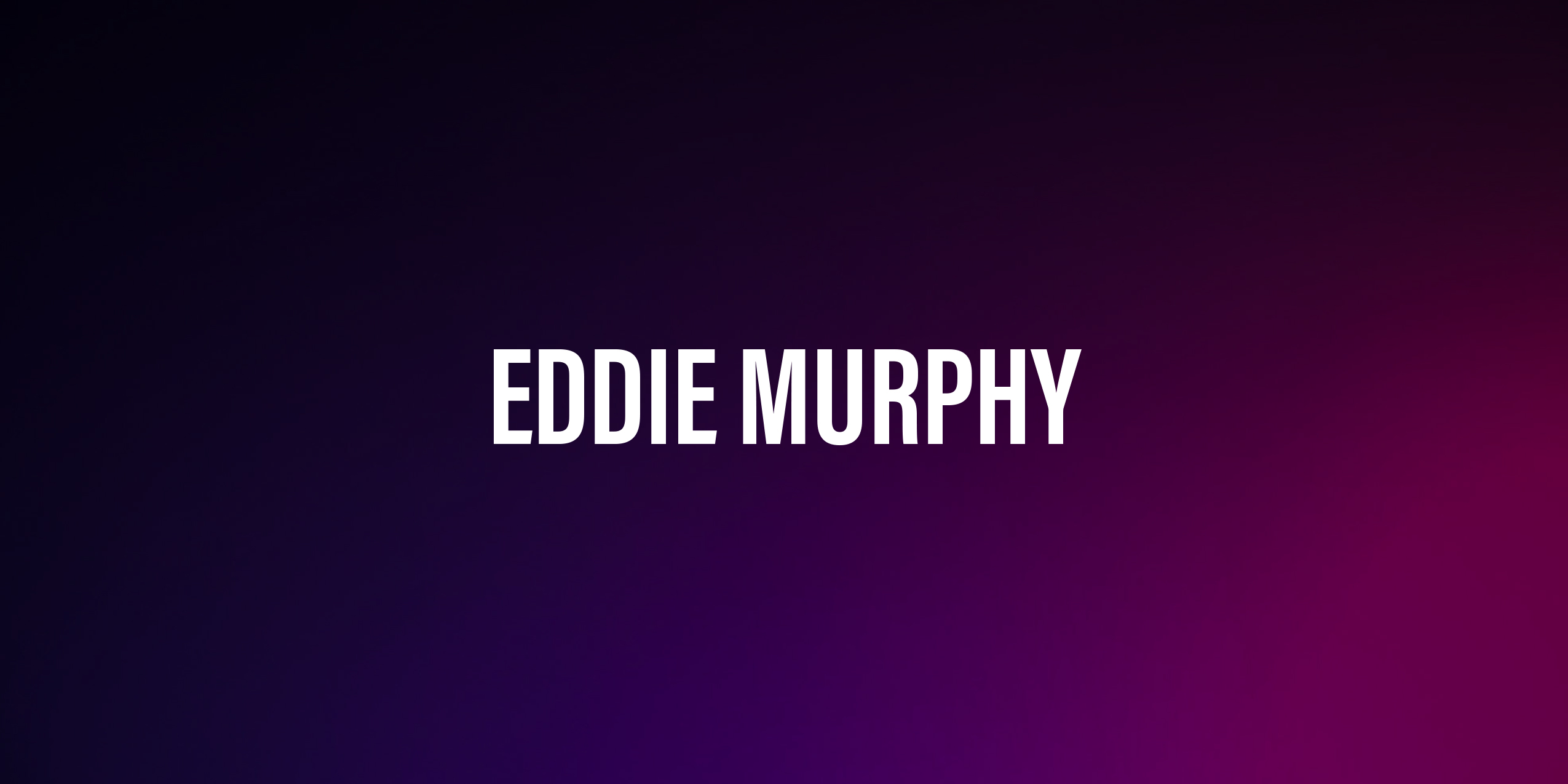 Eddie Murphy – Życie, Kariera i Najważniejsze Fakty