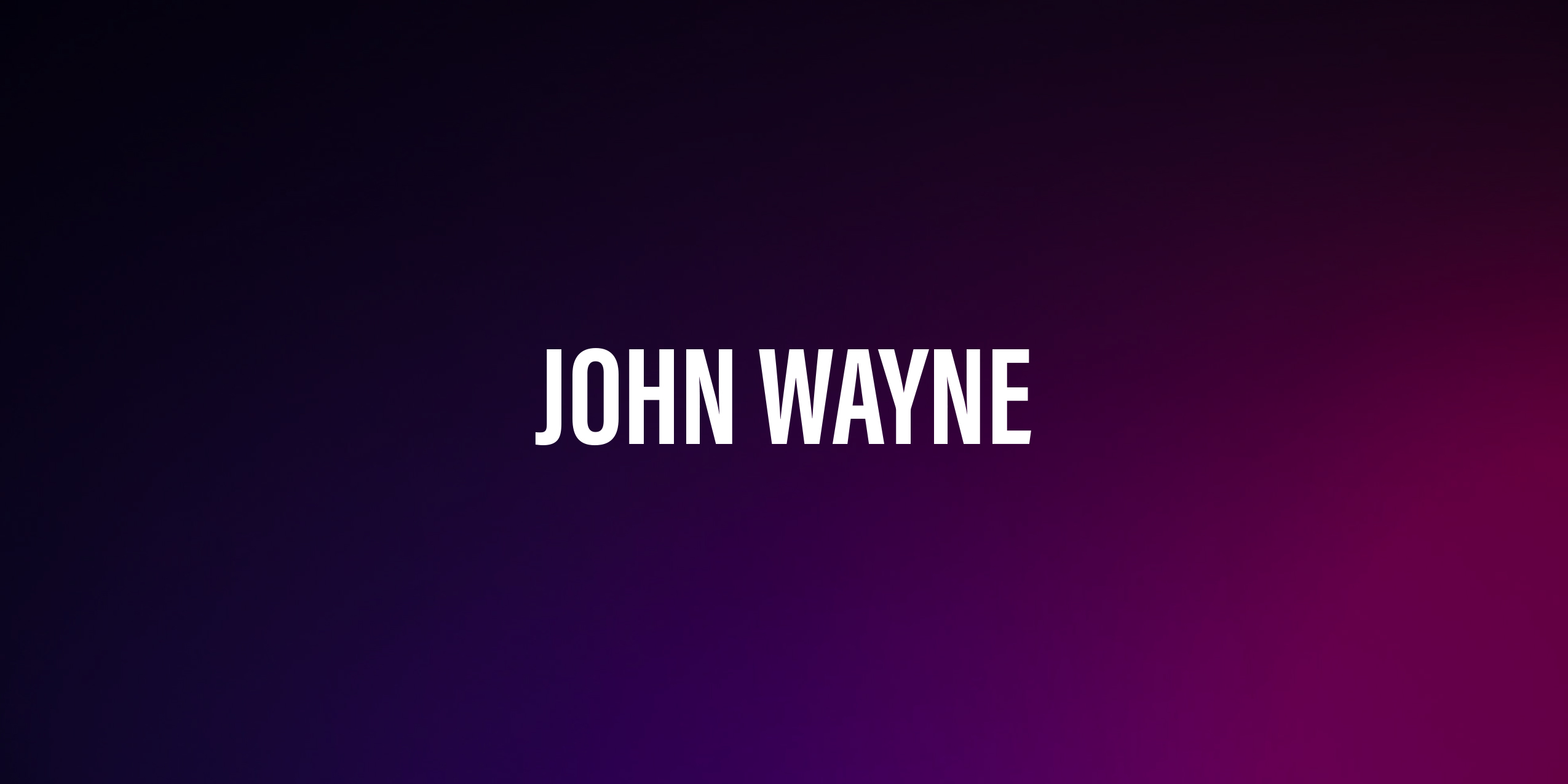 John Wayne – Legenda Westernu i Ikona Amerykańskiego Kina