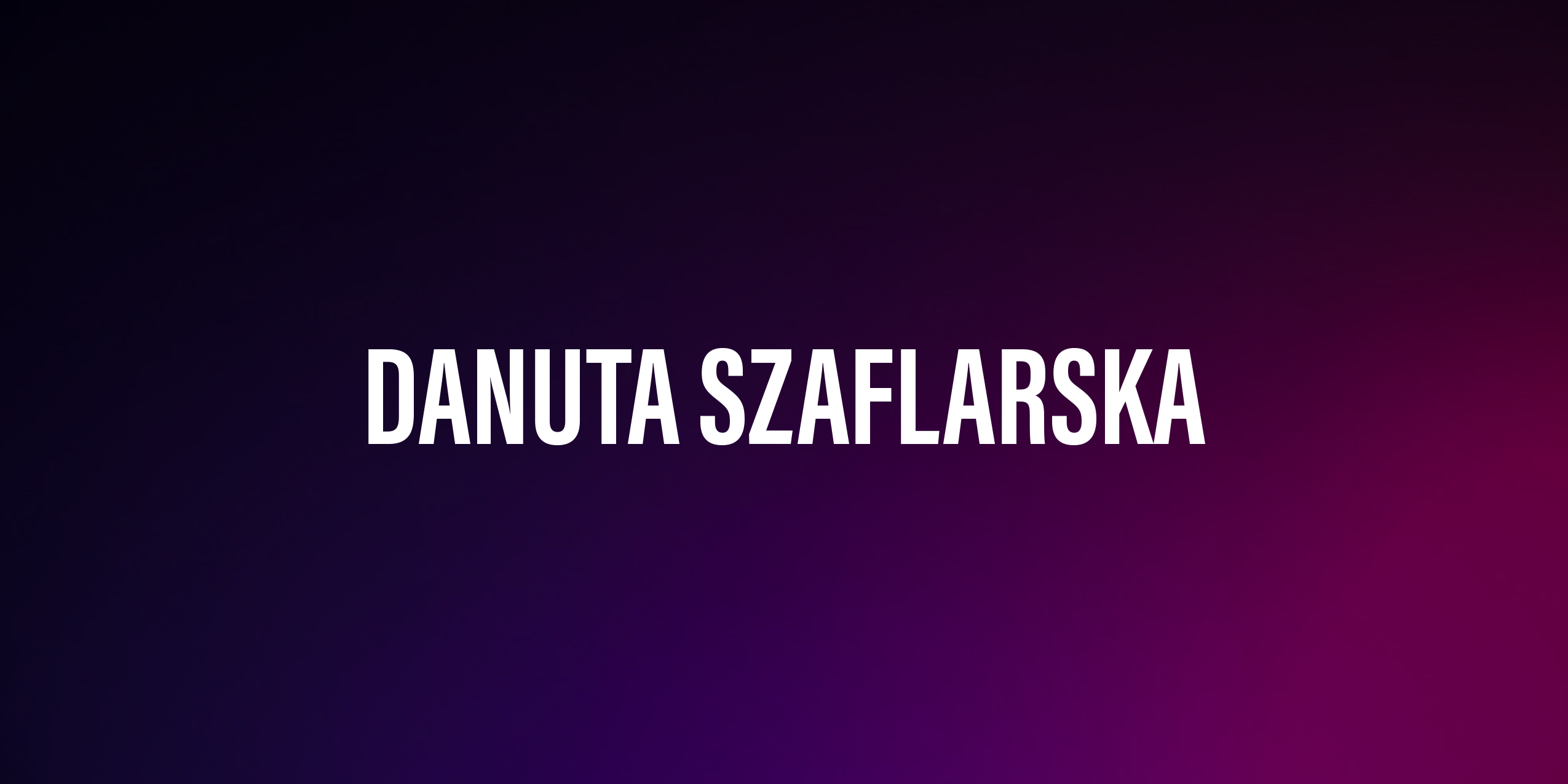 Danuta Szaflarska – życiorys i filmografia