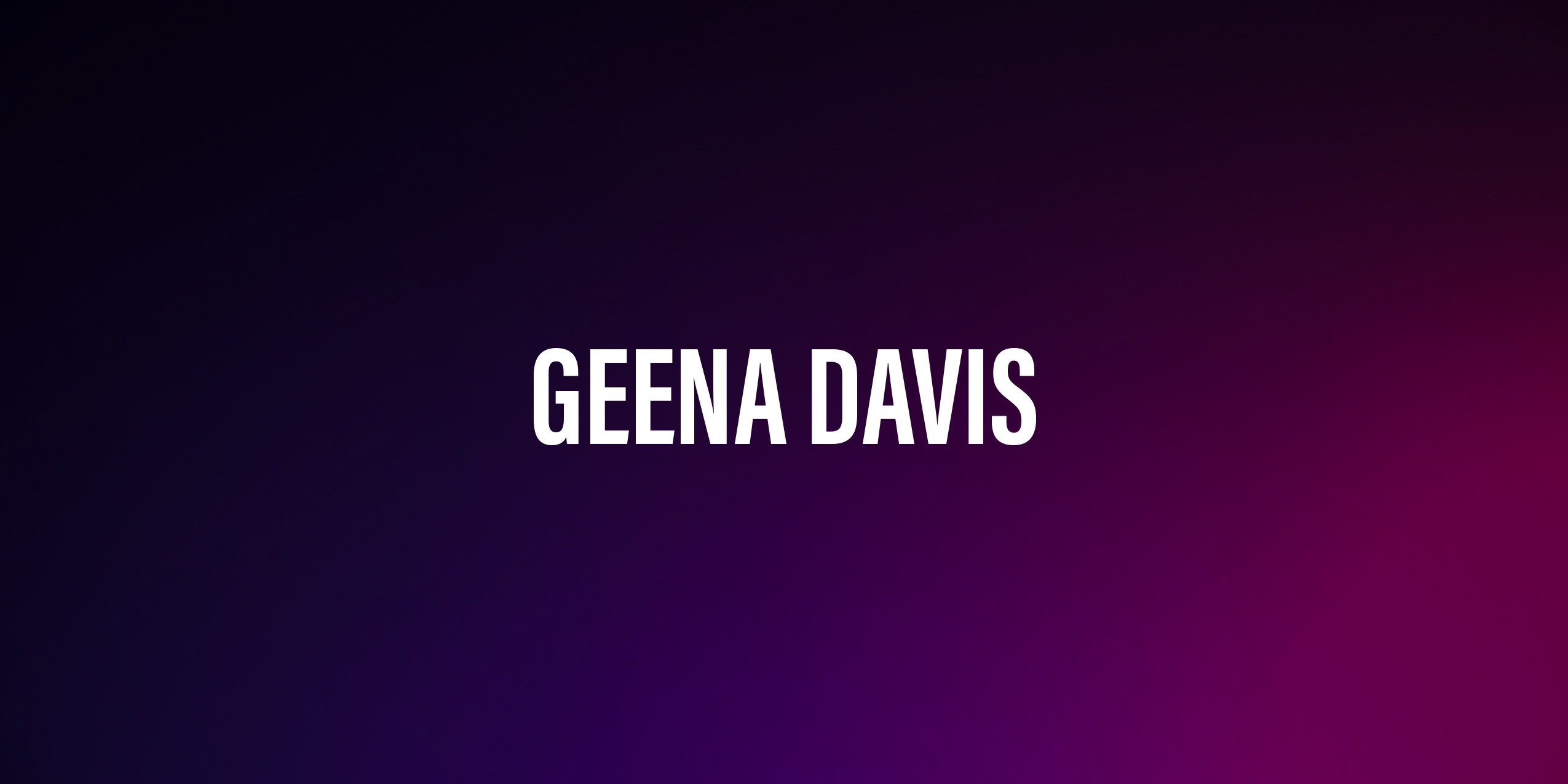 Geena Davis – życiorys i filmografia