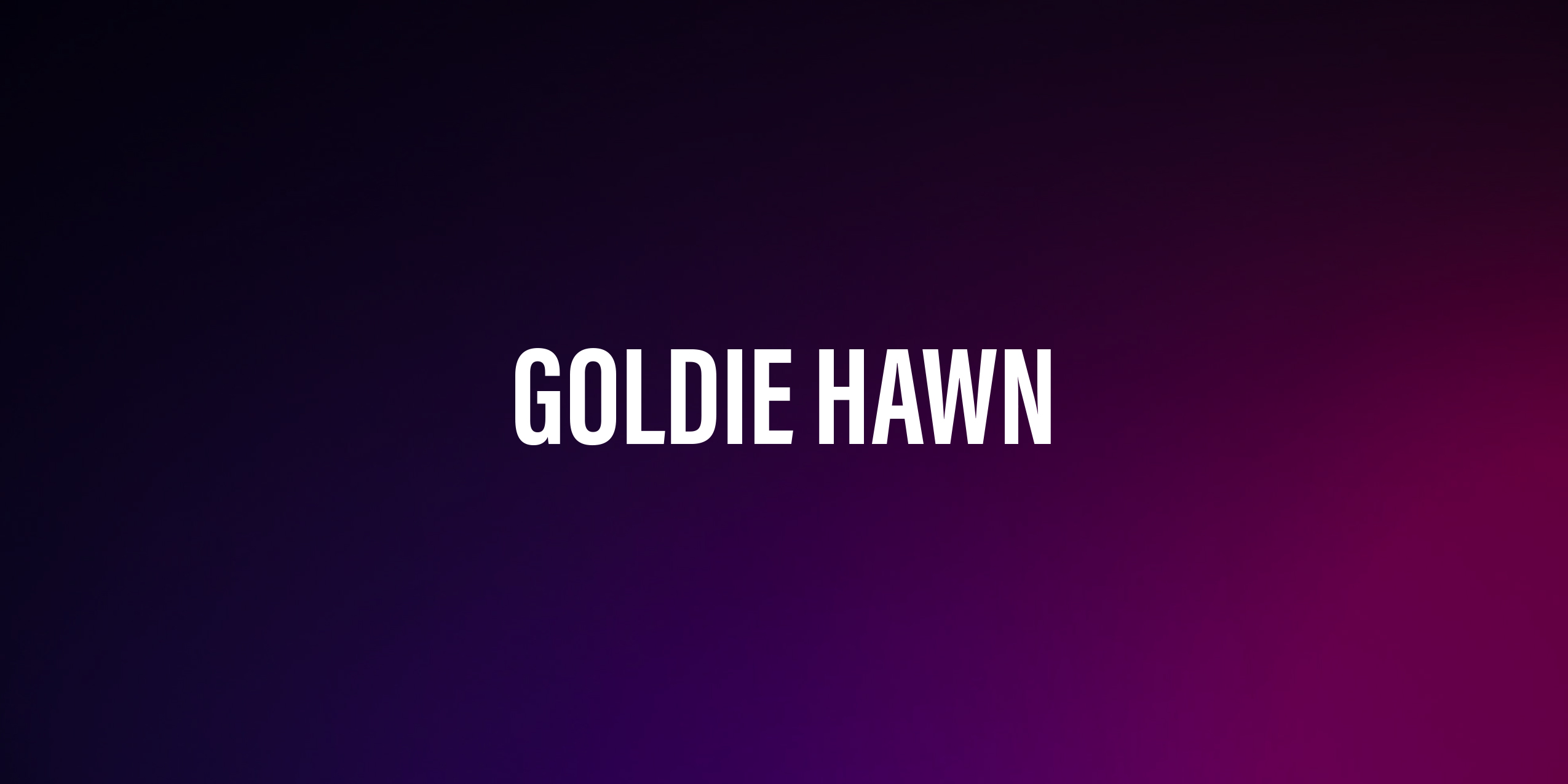 Goldie Hawn – życiorys i filmografia