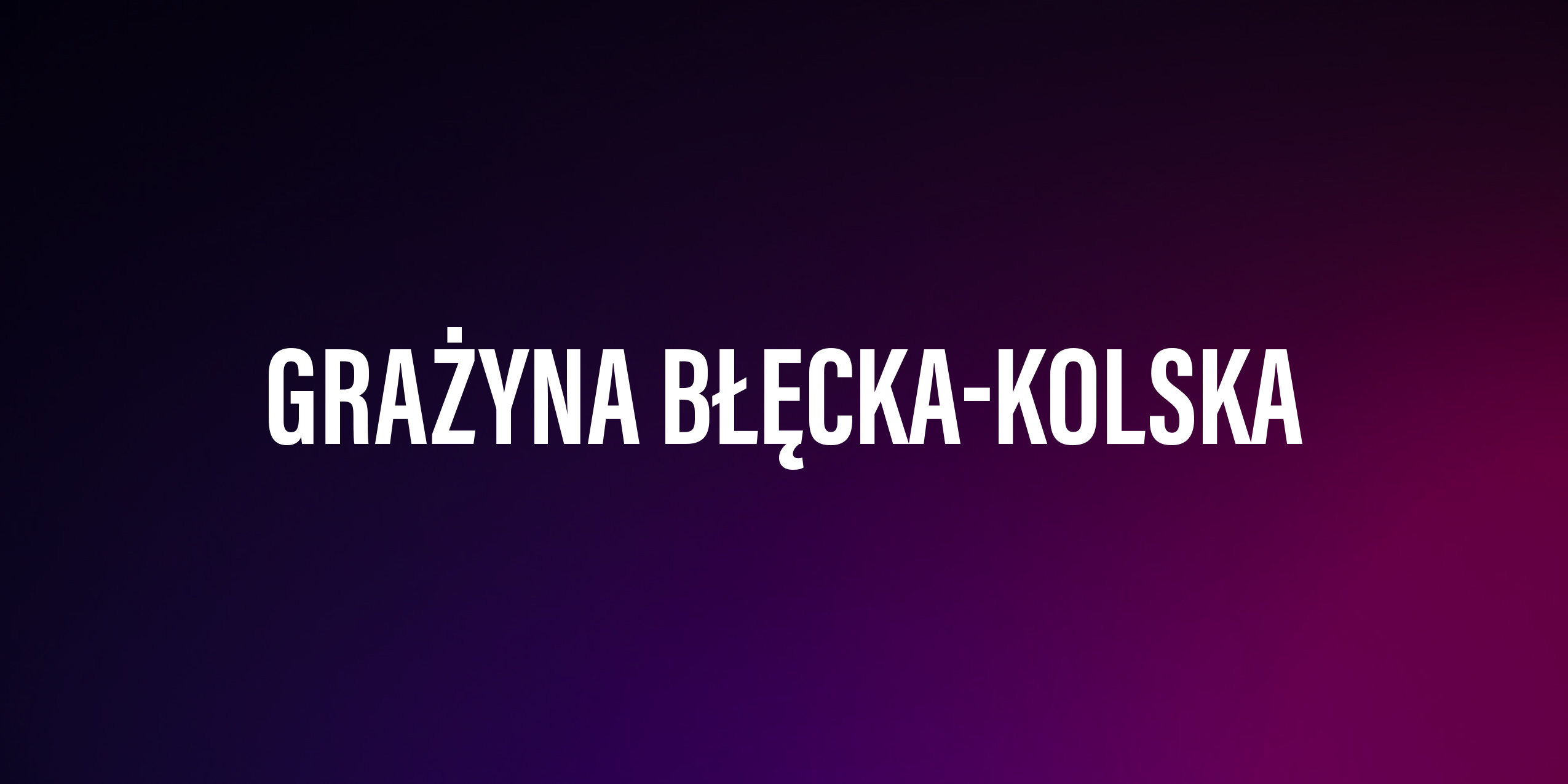 Grażyna Błęcka Kolska – życiorys i filmografia