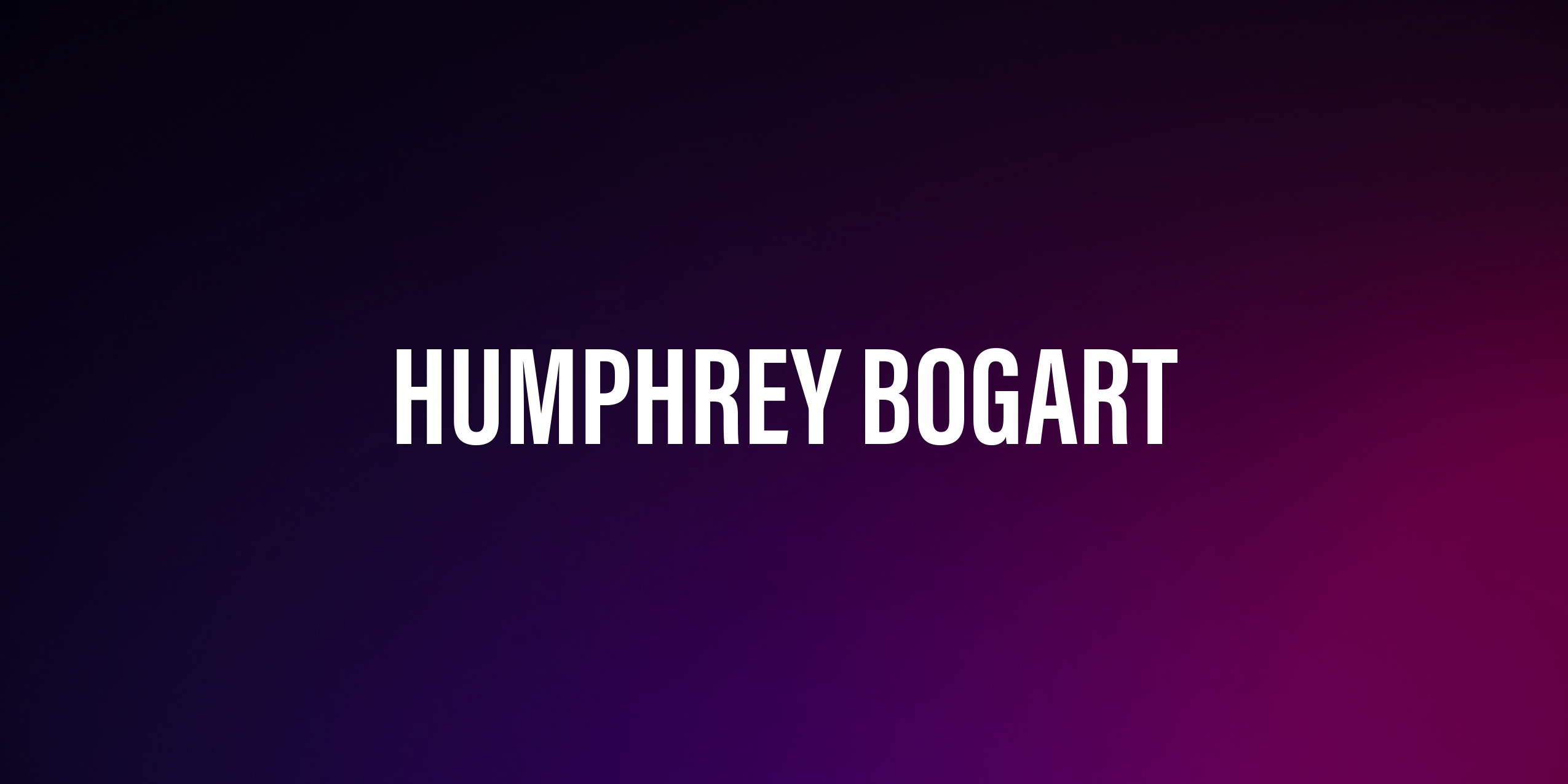 Humphrey Bogart – życiorys i filmografia