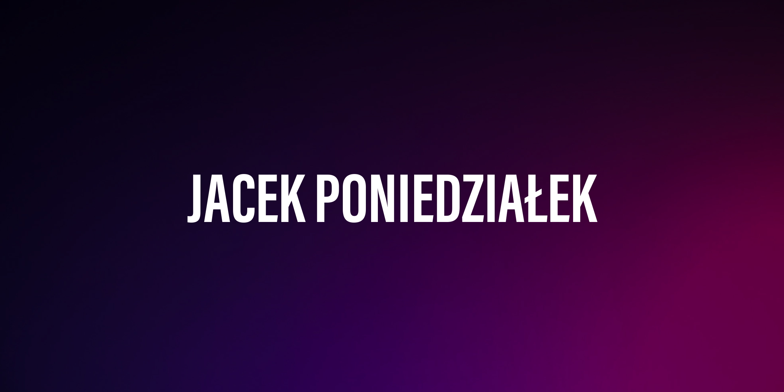 Jacek Poniedziałek – życiorys i filmografia