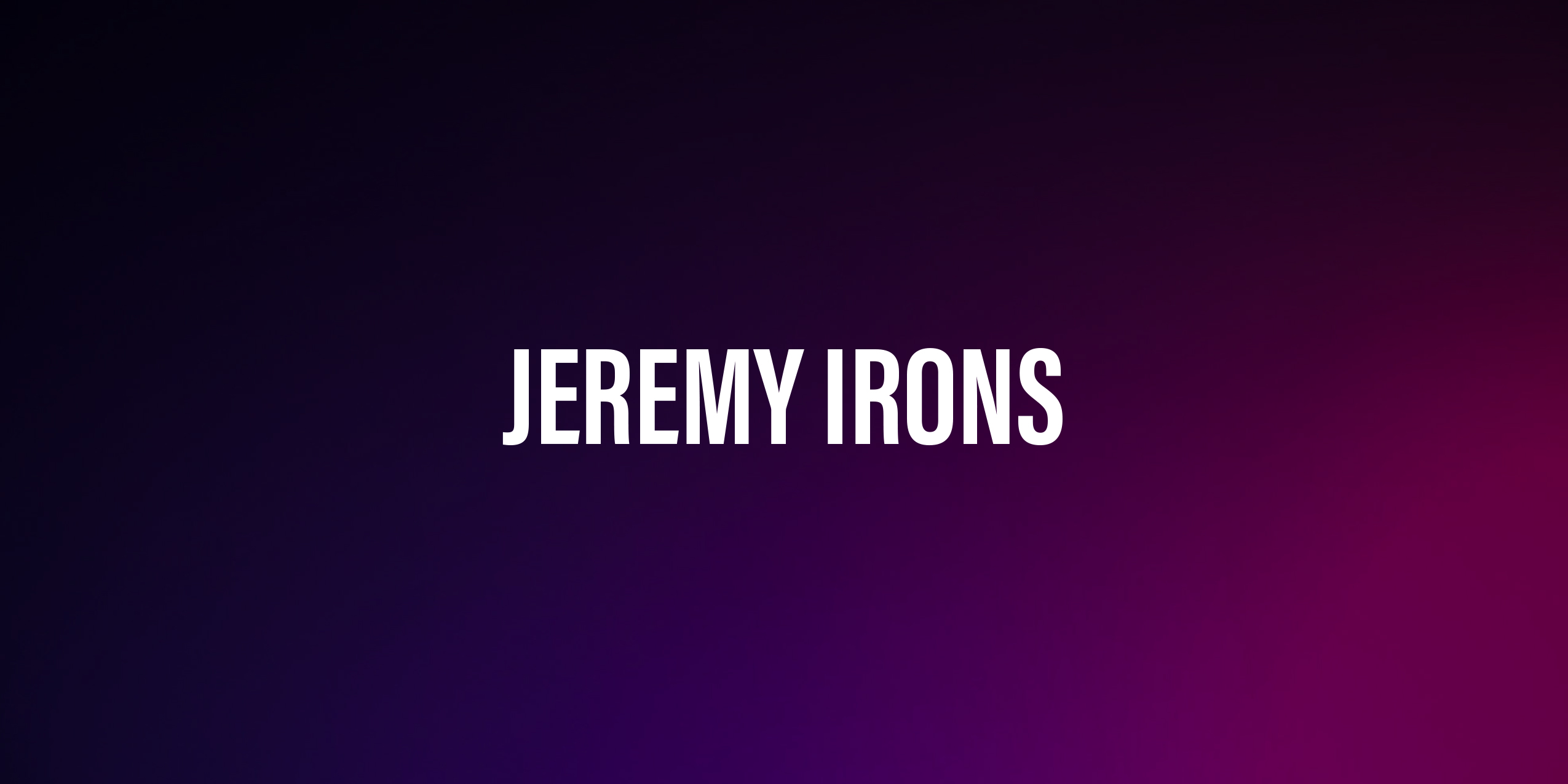 Jeremy Irons – życiorys i filmografia