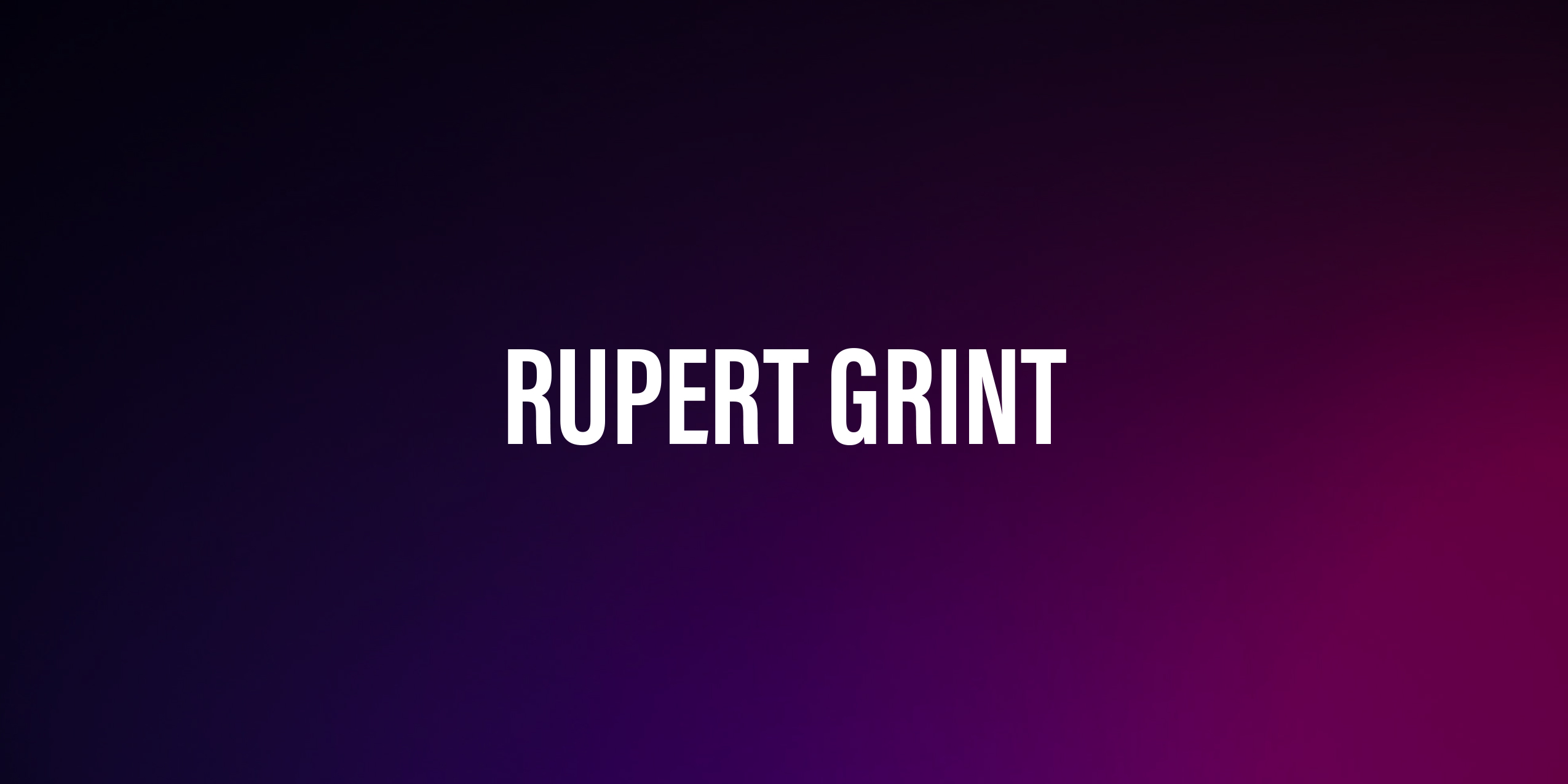 Rupert Grint – życiorys i filmografia