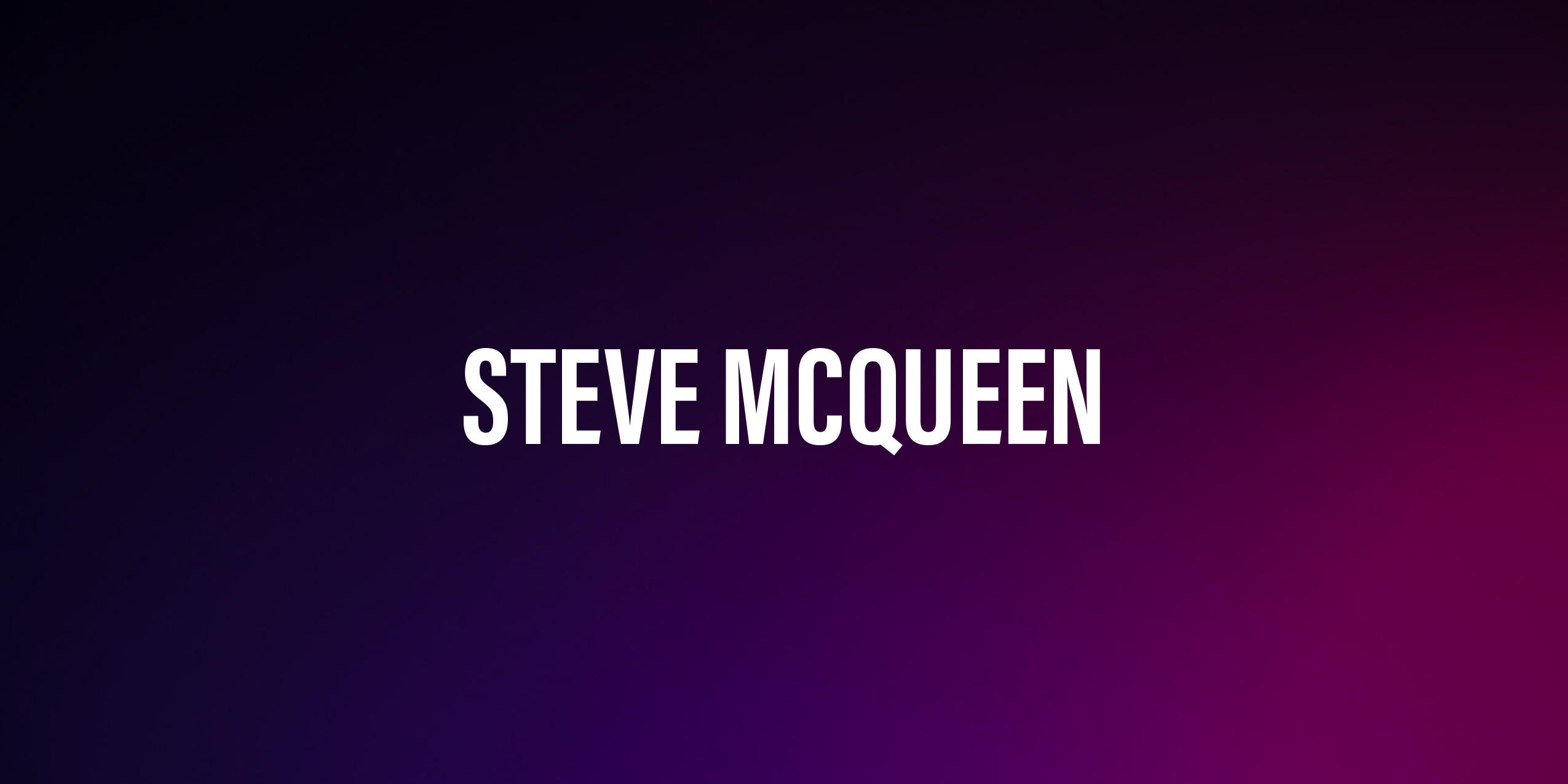 Steve Mcqueen – życiorys i filmografia