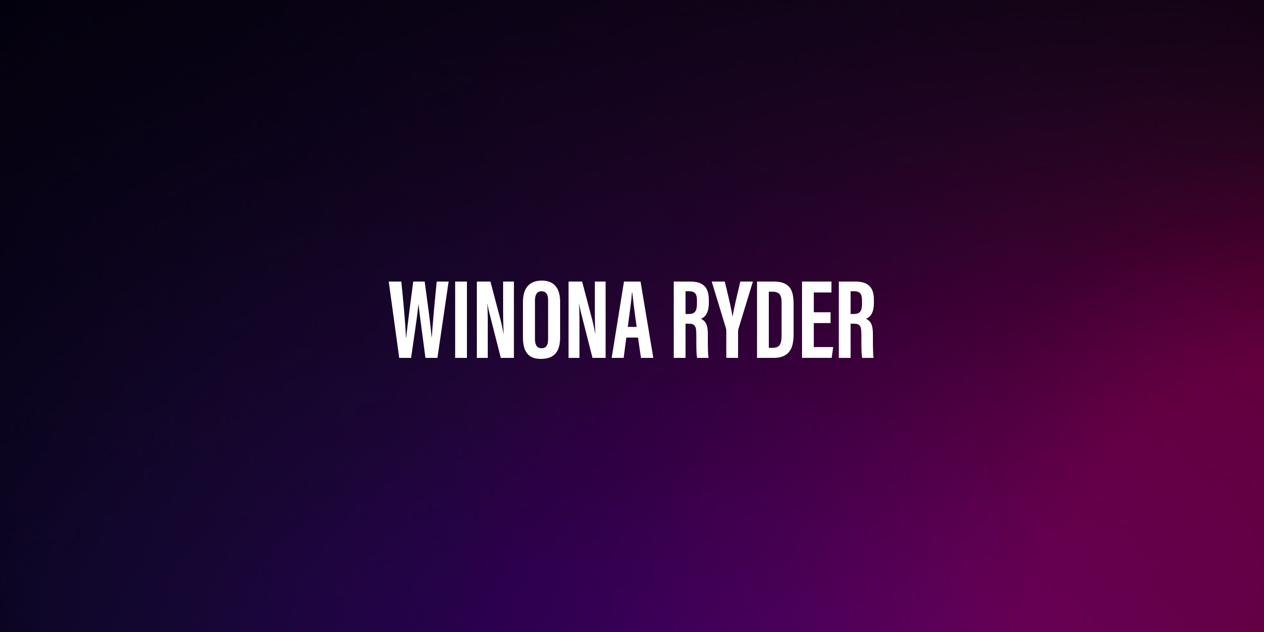 Winona Ryder – życiorys i filmografia