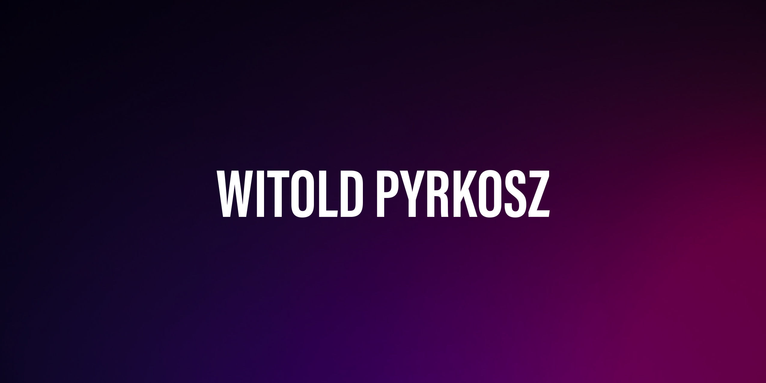 Witold Pyrkosz – życiorys i filmografia
