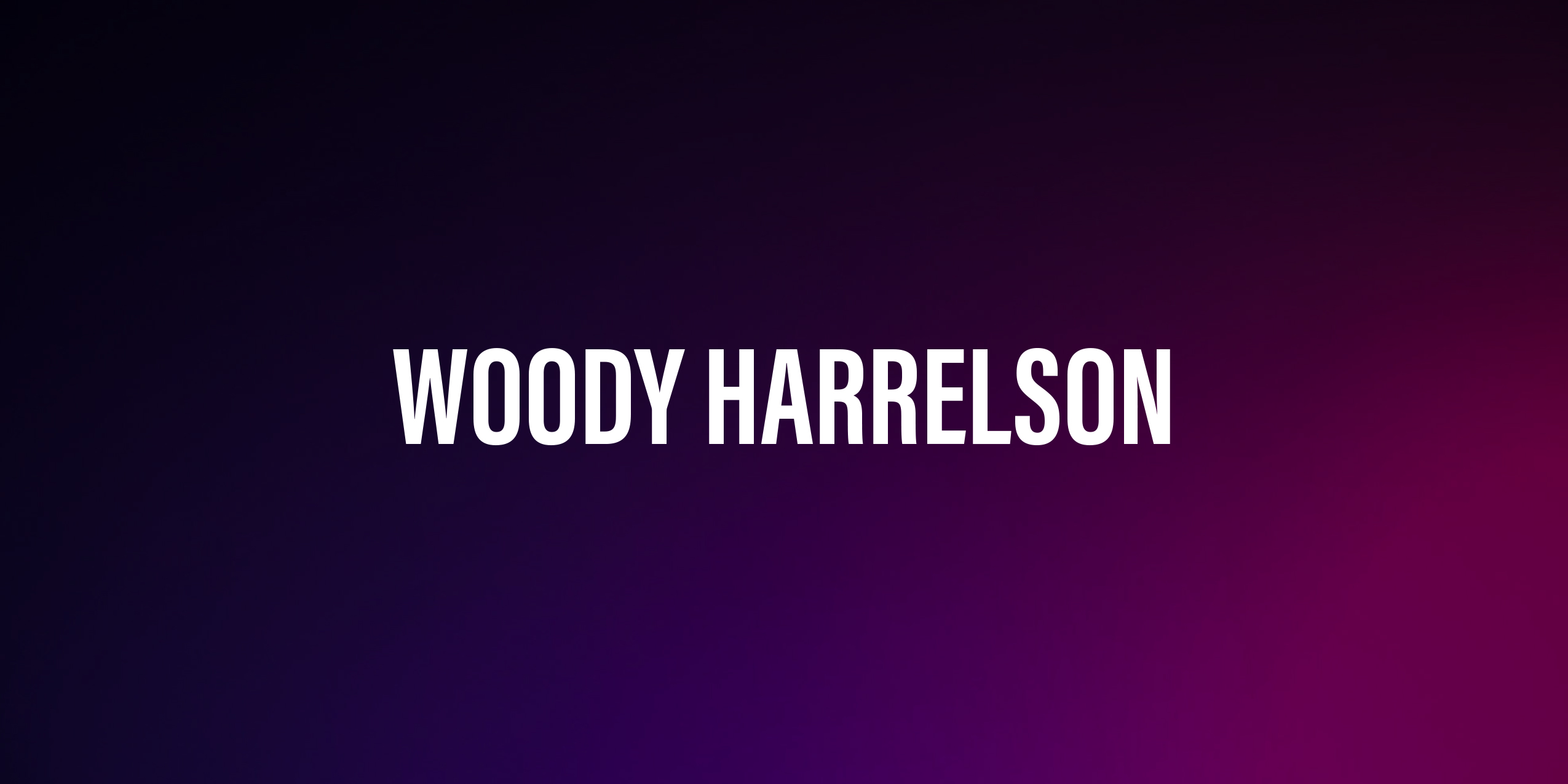 Woody Harrelson – życiorys i filmografia