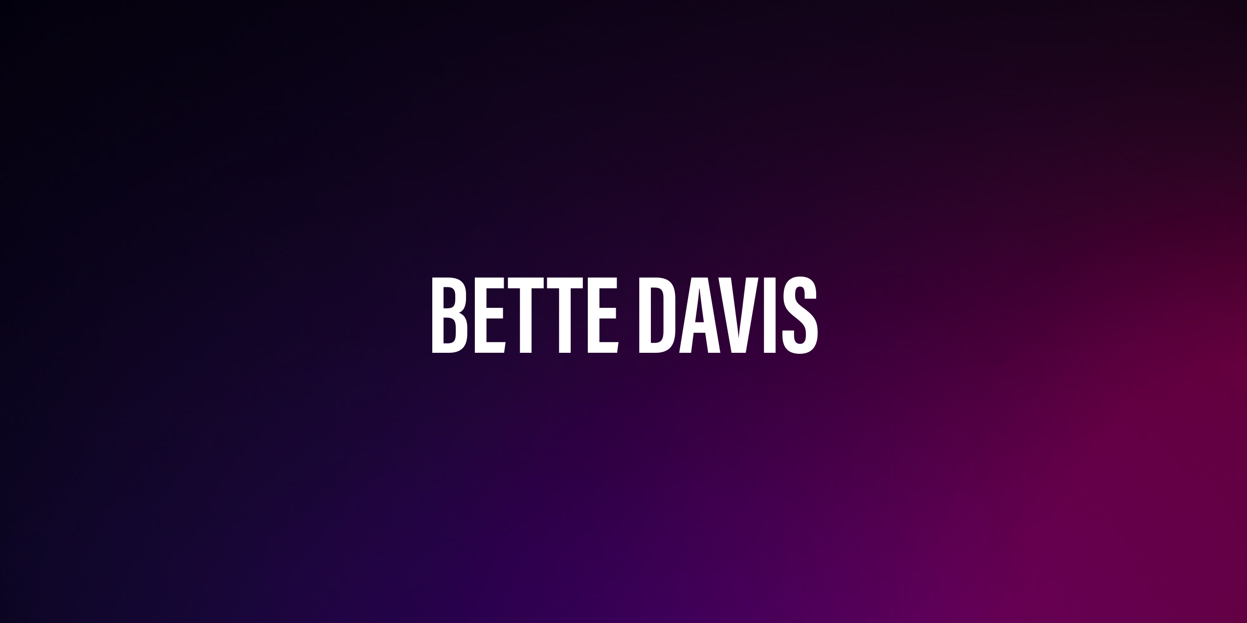 Bette Davis – Ikona Klasycznego Hollywood