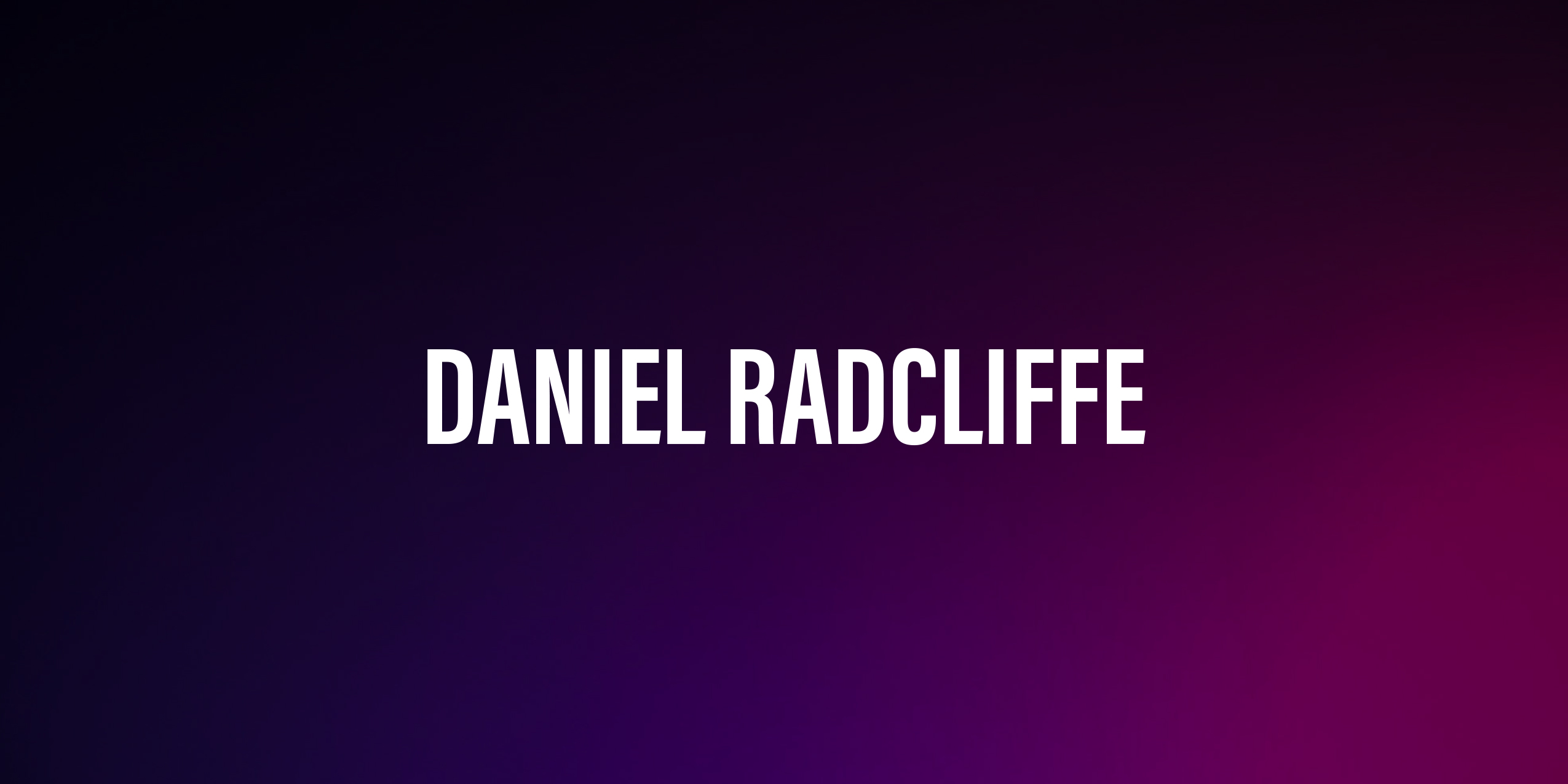 Daniel Radcliffe – Brytyjski Aktor i Gwiazda Wielkiego Ekranu