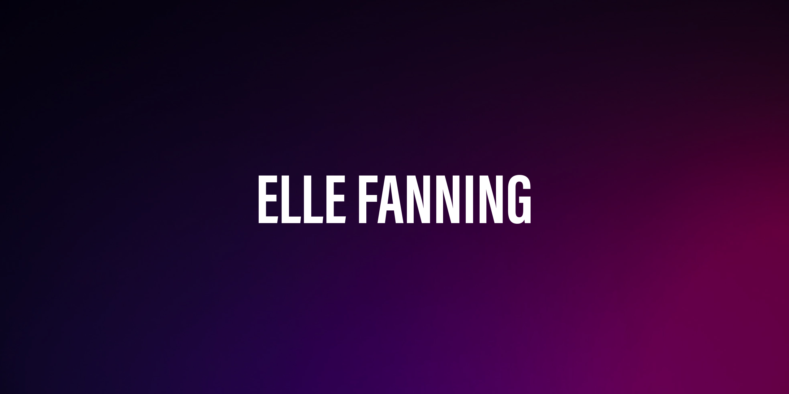 Elle Fanning – życie, kariera i ciekawostki