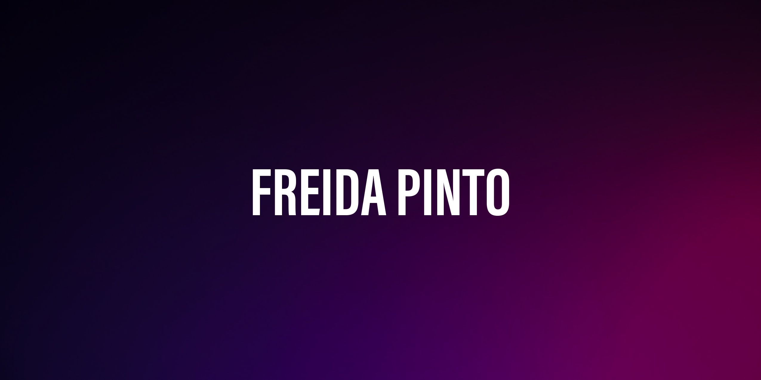 Freida Pinto – Biografia, Kariera i Życie Prywatne Indyjskiej Aktorki