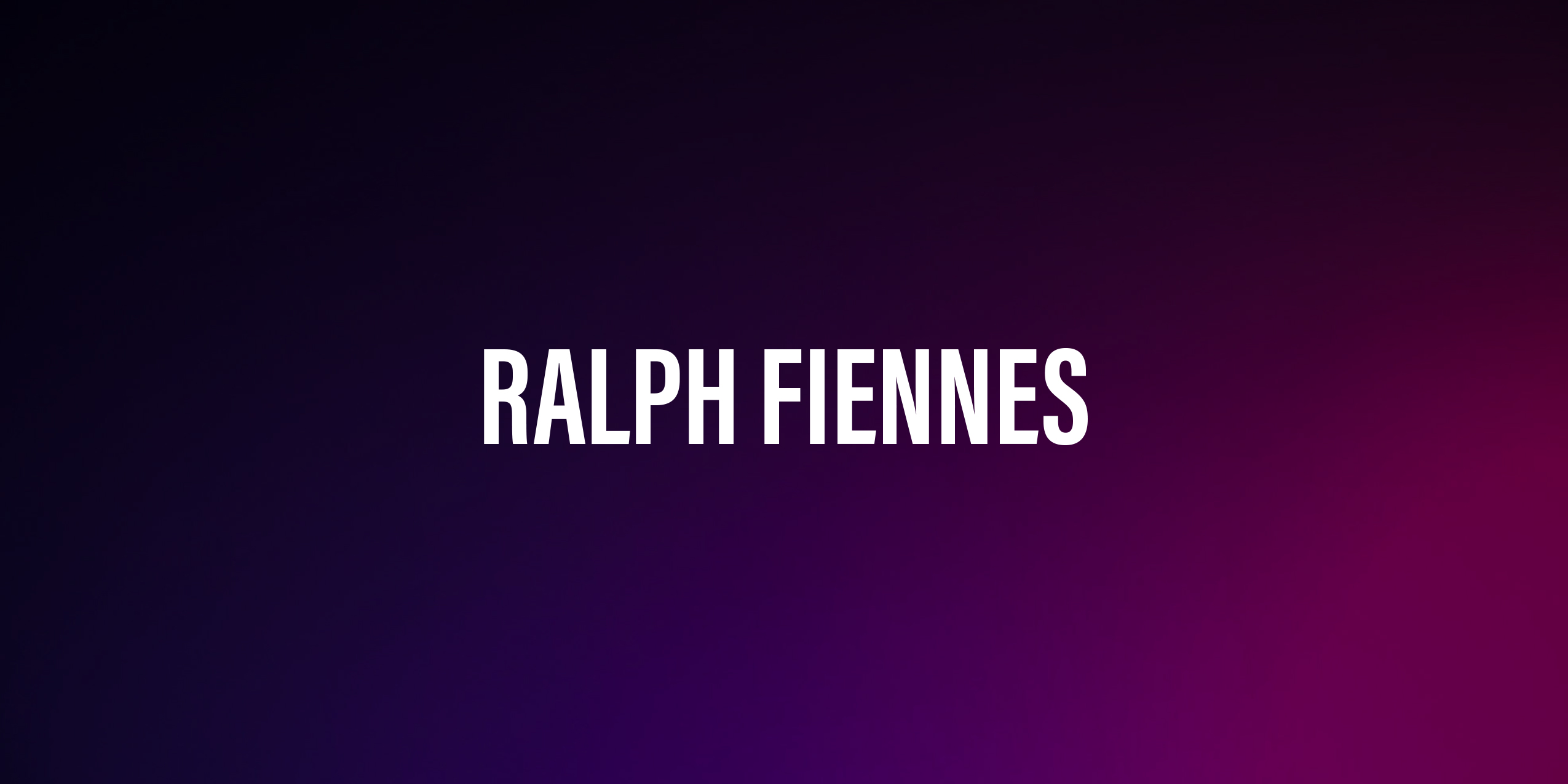 Ralph Fiennes – Biografia, Kariera i Życie Prywatne