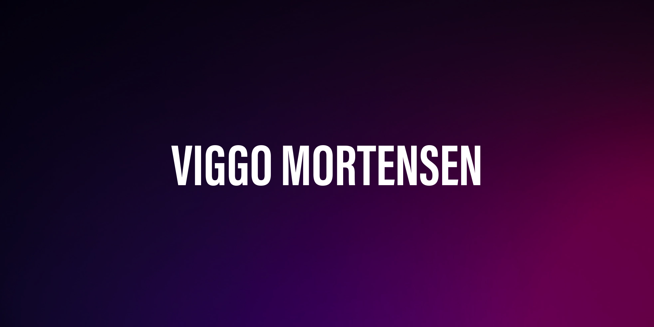 Viggo Mortensen – Biografia, Kariera i Życie Prywatne