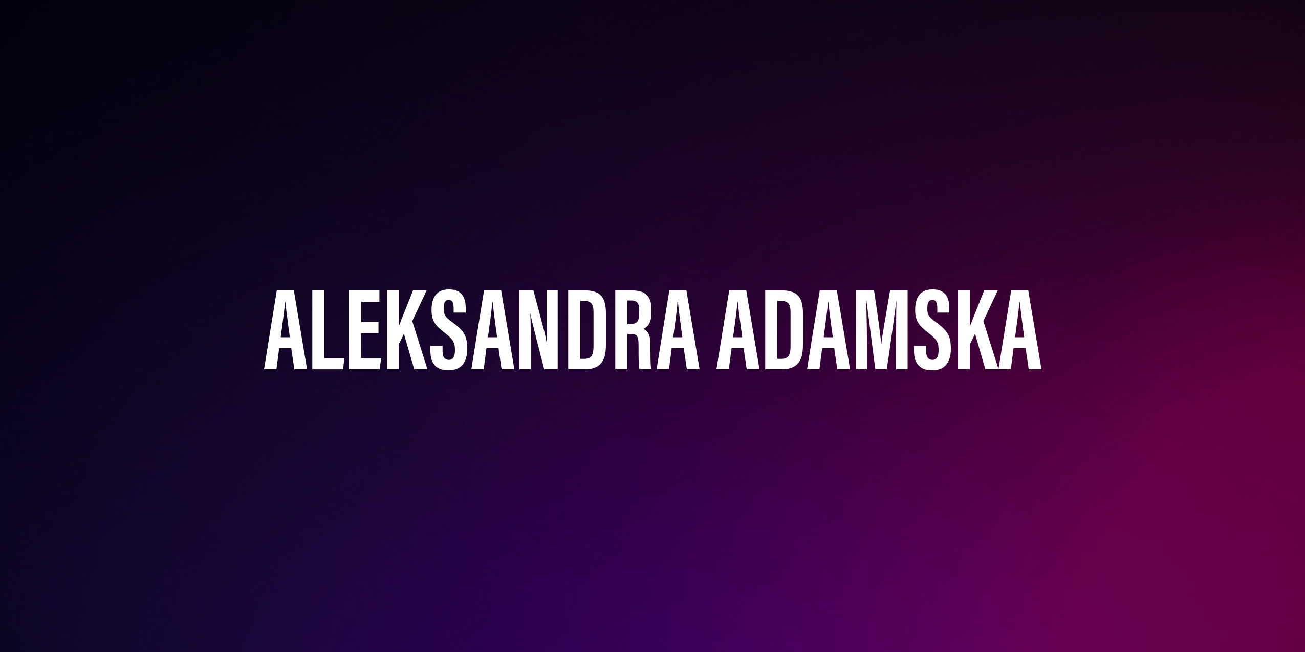 Aleksandra Adamska – życiorys i filmografia