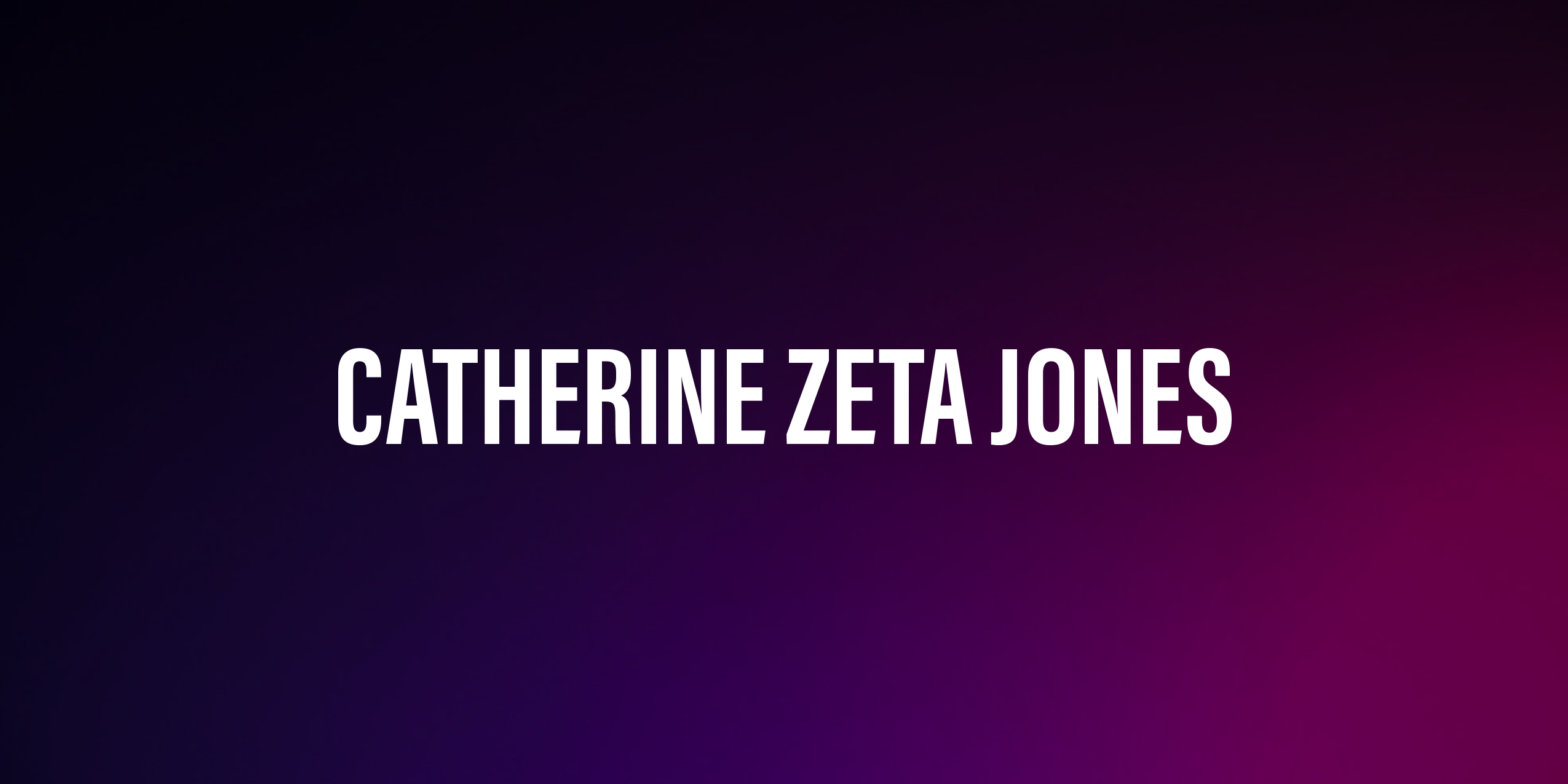 Catherine Zeta Jones – życiorys i filmografia