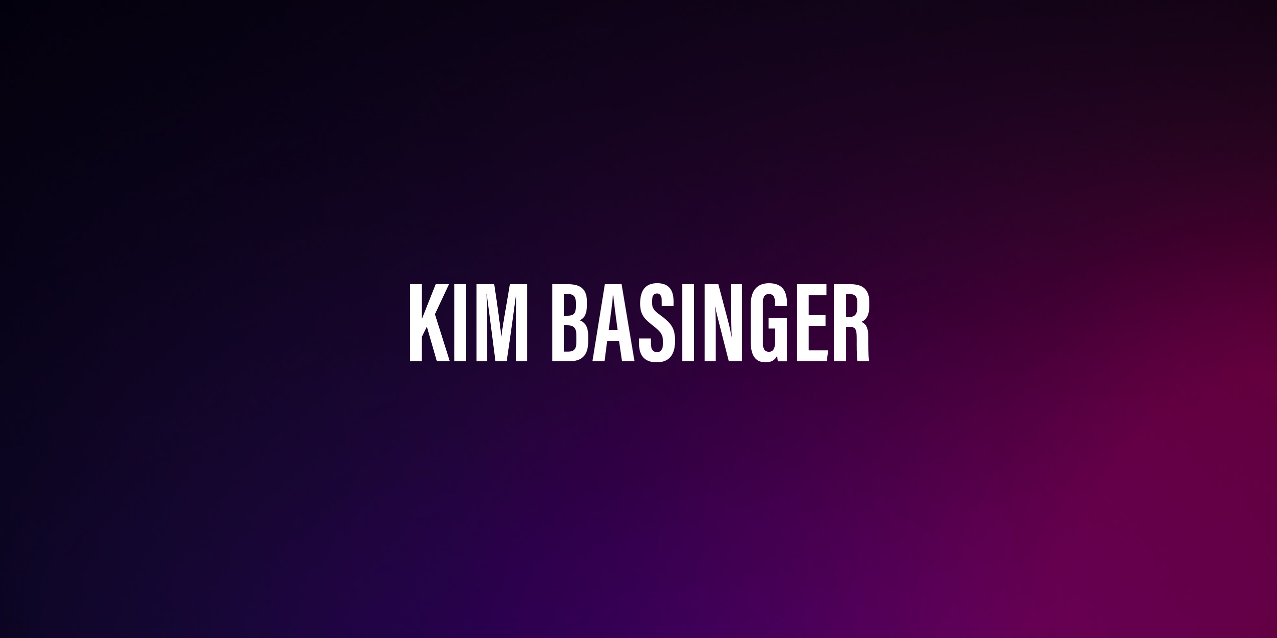 Kim Basinger – życiorys i filmografia